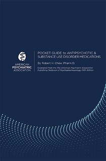 Pocket Guide To Antipsychotic And Substance Use Disorder Medications