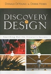 Discovery of Design: Searching Out the Creator's Secrets