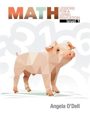 Master Books-math Lessons For A Living Education: Level 1: Lessons For A Living Education