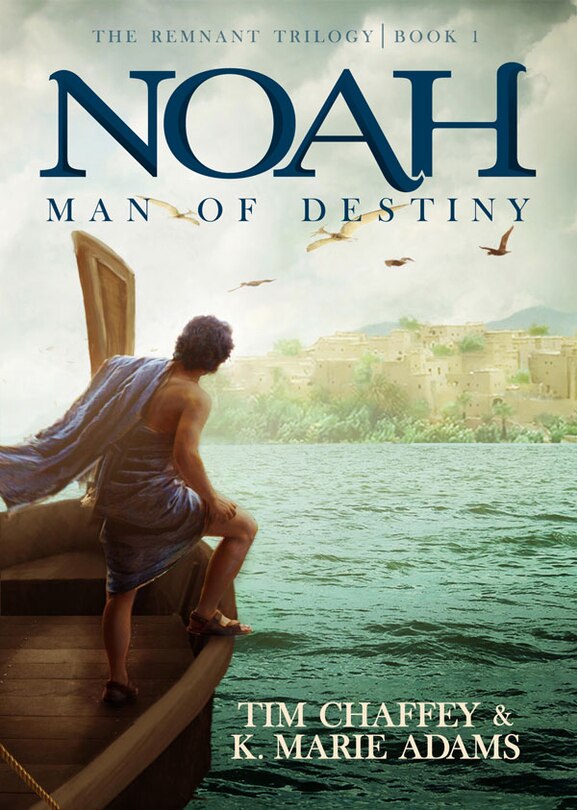 Couverture_Noah: Man Of Destiny (remnant Trilogy #1)