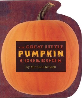 Front cover_The Great Little Pumpkin Cookbook