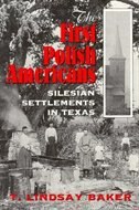 The First Polish Americans: Silesian Settlements in Texas