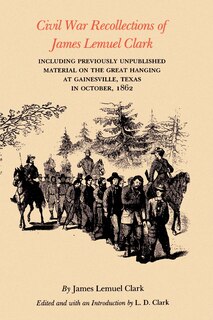 Front cover_Civil War Recollections of James Lemuel Clark