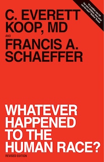 Front cover_Whatever Happened to the Human Race? (Revised Edition)