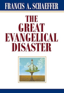 Front cover_The Great Evangelical Disaster