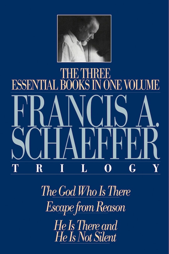 Front cover_A Francis A. Schaeffer Trilogy