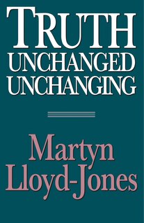 Front cover_Truth Unchanged, Unchanging
