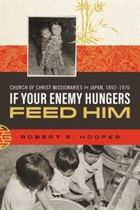 Couverture_If Your Enemy Hungers, Feed Him