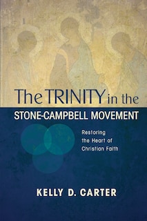 Couverture_Trinity in the Stone-Campbell Movement