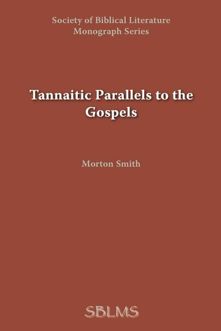 Front cover_Tannaitic Parallels To The Gospels