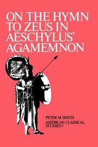 On the Hymn To Zeus in Aeschylus' Agamemnon