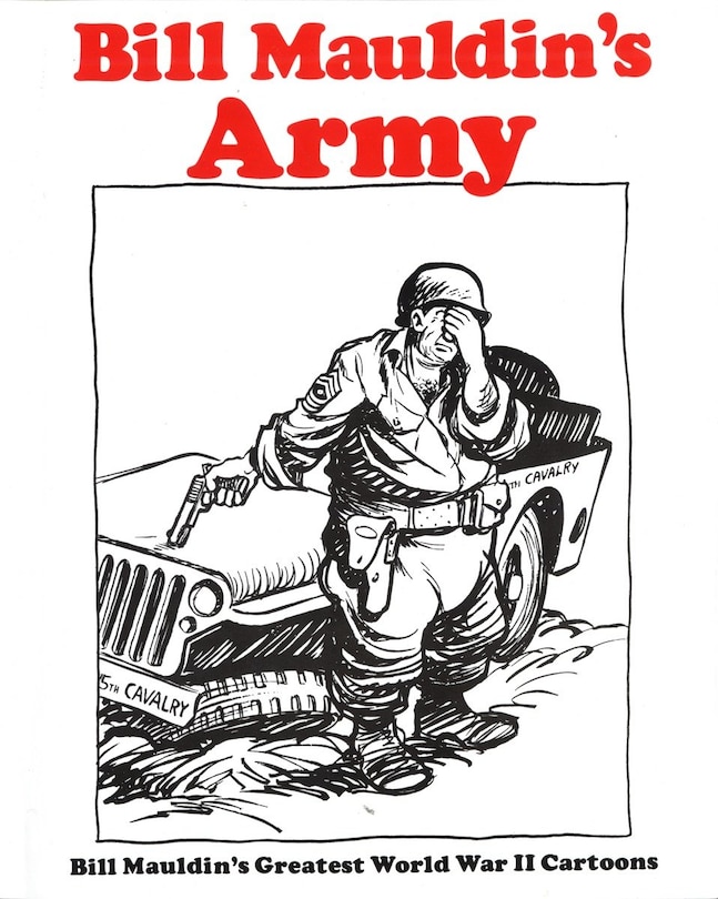Front cover_Bill Mauldin's Army