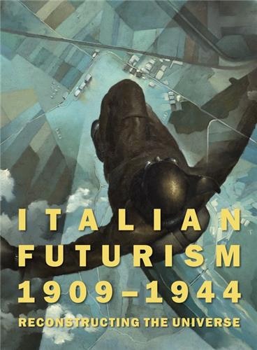 Front cover_Italian Futurism, 1909-1944