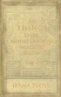 Front cover_10 Things Every Minister's Wife Needs to Know