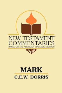 Mark: A Commentary on the Gospel According to Mark