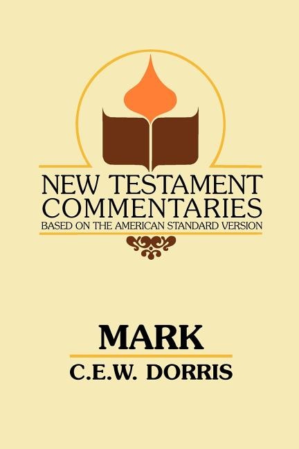 Mark: A Commentary on the Gospel According to Mark