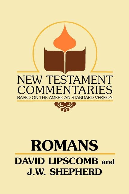 Romans: A Commentary on the New Testament Epistles