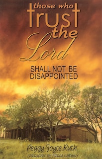 Front cover_Those Who Trust the Lord Shall Not Be Disappointed