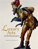 Couverture_Luxury Arts of the Renaissance