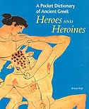 Couverture_A Pocket Dictionary Of Ancient Greek Heroes And Heroines