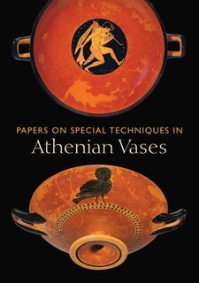 Couverture_Papers on Special Techniques in Athenian Vases