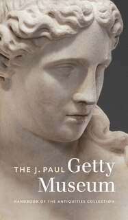 Couverture_The J. Paul Getty Museum Handbook of the Antiquities Collection