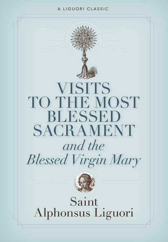 Front cover_Visits To The Most Blessed Sacrament And The Blessed Virgin Mary