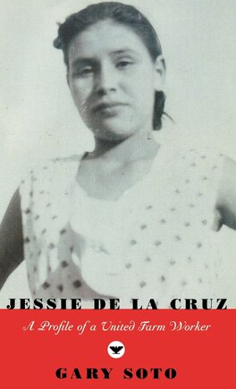 Jessie de la Cruz: A Profile of a United Farm Worker