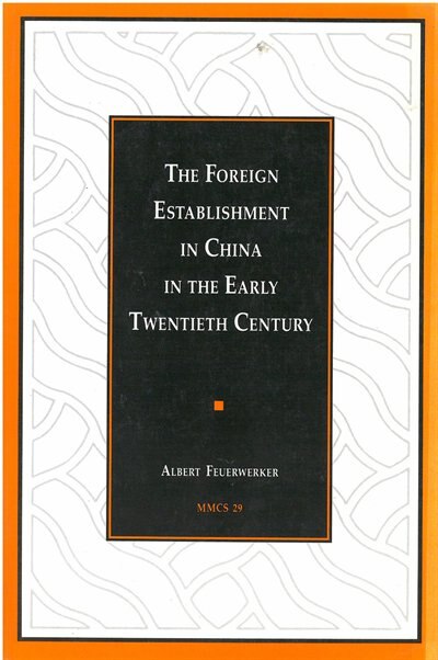 Front cover_The Foreign Establishment in China in the Early Twentieth Century