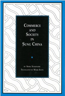 Front cover_Commerce and Society in Sung China