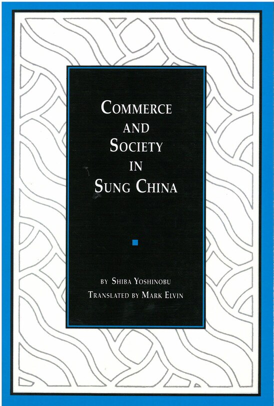 Front cover_Commerce and Society in Sung China