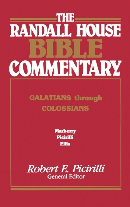 Front cover_The Randall House Bible Commentary: Galatians Through Colossians