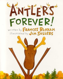 Front cover_Antlers Forever!