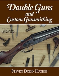 Couverture_Double Guns And Custom Gunsmithing