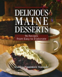 Front cover_Delicious Maine Desserts