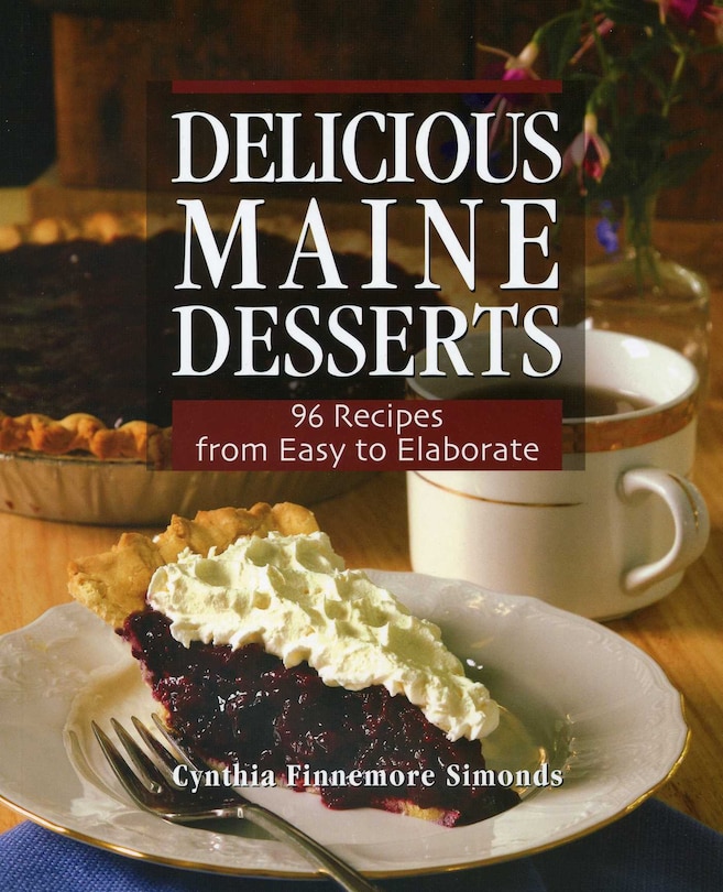 Front cover_Delicious Maine Desserts