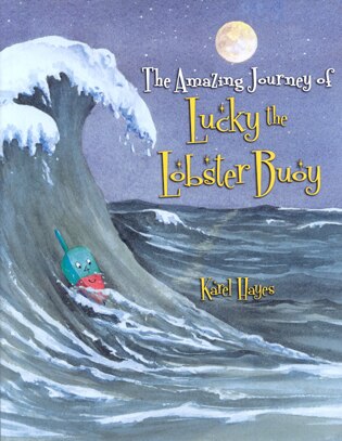 Front cover_The Amazing Journey of Lucky the Lobster Buoy