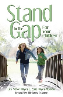 Stand In Gap For Your Children