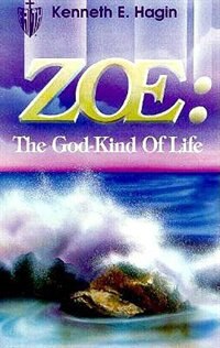 Zoe the God Kind of Life