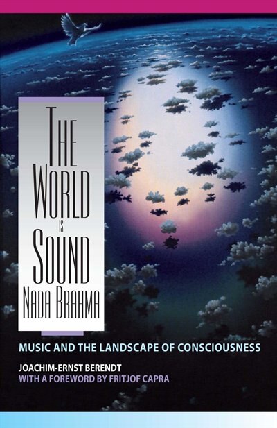 Front cover_The World Is Sound: Nada Brahma