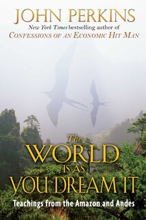 Front cover_The World Is As You Dream It