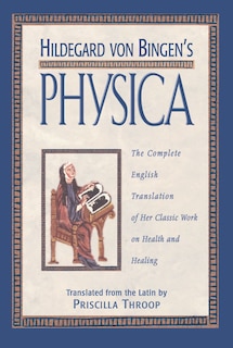 Front cover_Hildegard von Bingen's Physica