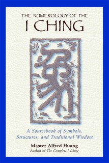 Front cover_The Numerology of the I Ching