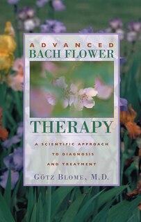 Front cover_Advanced Bach Flower Therapy