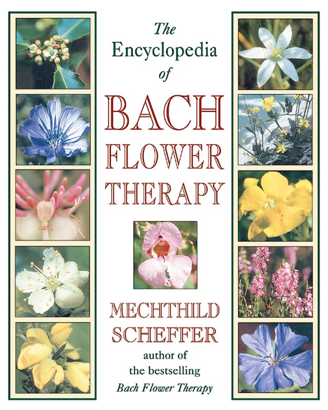Front cover_The Encyclopedia of Bach Flower Therapy