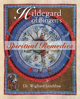 Front cover_Hildegard of Bingen's Spiritual Remedies