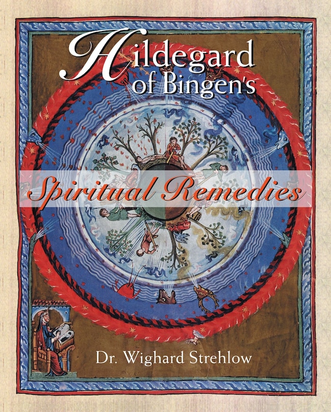 Front cover_Hildegard of Bingen's Spiritual Remedies