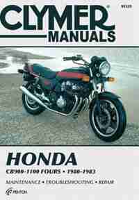 Honda Cb900-1100 Fours 80-83: Service, Repair and Performance by Ed Penton Staff
