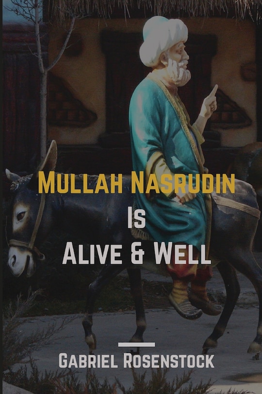 Front cover_Mullah Nasrudin Is Alive and Well