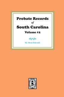 Couverture_Probate Records of South Carolina, Volume #2.
